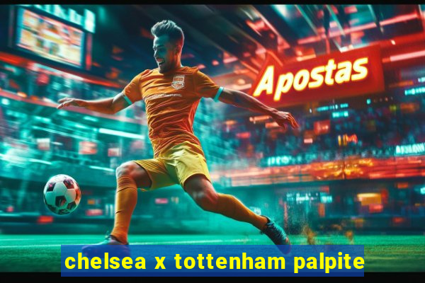 chelsea x tottenham palpite